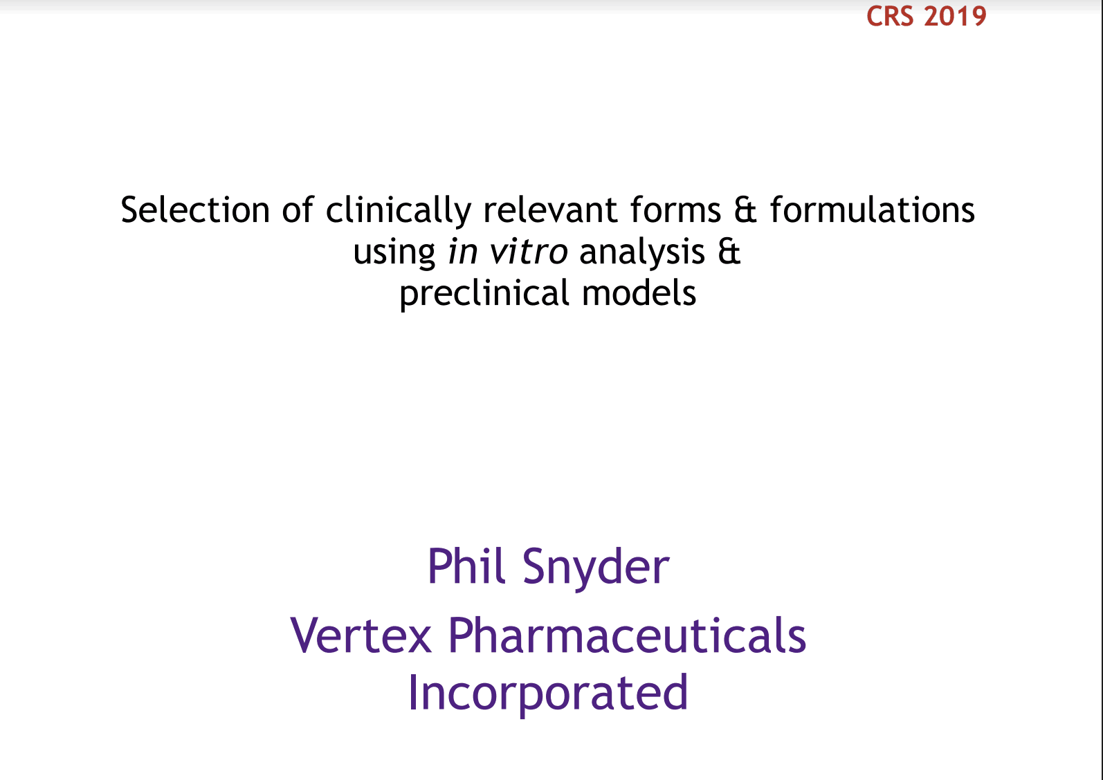 Selection Of Clinically Relevant Forms Formulations Using In Vitro